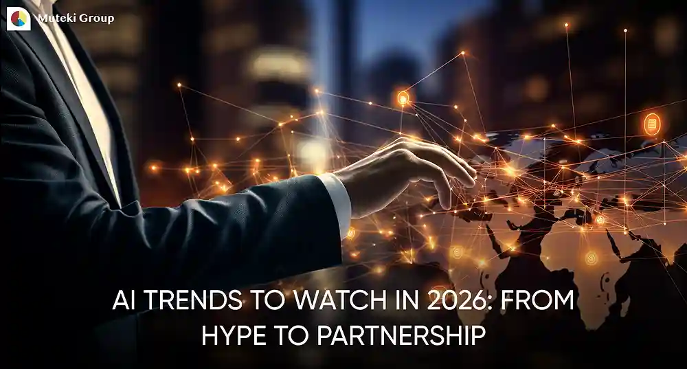 AI trends to watch in 2026: From Hype to Partnership