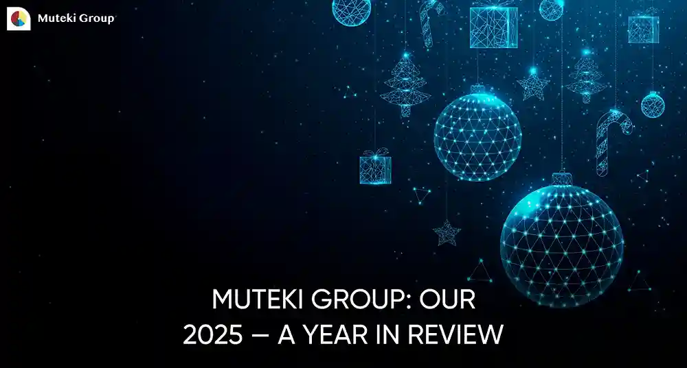 Reflecting on 2025 Muteki Group: A Year of Growth and Transformation